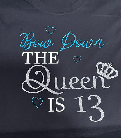 Bow down the Queen is 13 birthday t-shirt