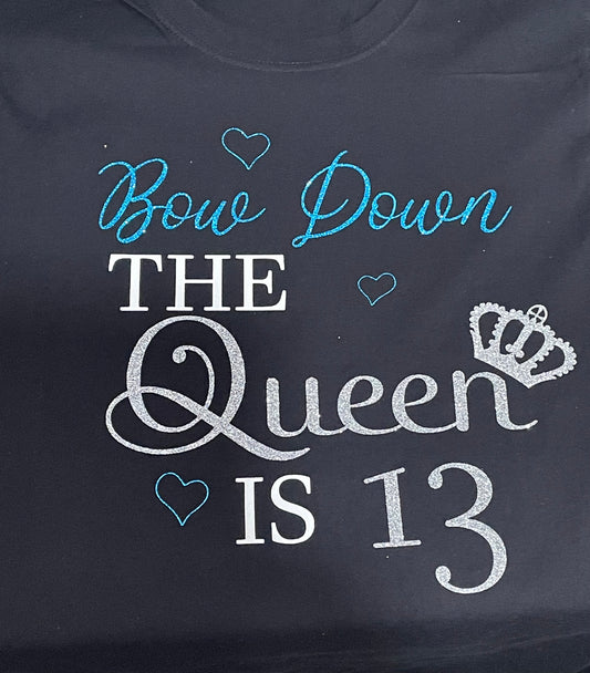 Bow down the Queen is 13 birthday t-shirt