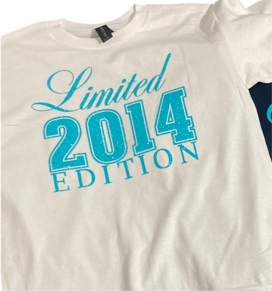 Limited Edition any year birthday T-shirt